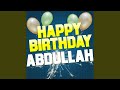 Happy Birthday Abdullah (Electro Version)