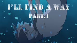 I'LL FIND A WAY Ashfur Map | Part.1
