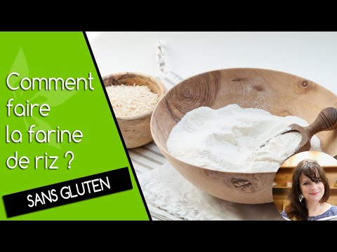 Comment faire de la farine de riz maison ?