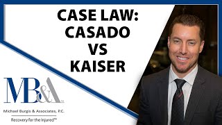 Casado vs Kaiser–Neutral physician reports based on unsubstantial medical evidence are inadmissible