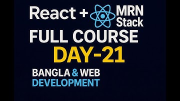 🔰 Day-21 — React Class Component State, setState(), User Input Handling | MERN Bangla