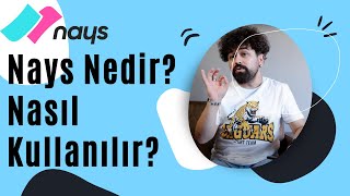 Nays Nedir? Nays Mobil Uygulaması Nasıl Kullanılır?