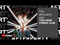 Two Door Cinema Club - Kevin's Afterparty Q&A