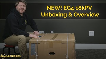 NEW EG4 18kPV Hybrid Inverter | 12000W Output | 120/240V | Unboxing & Overview