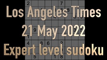 Sudoku solution – Los Angeles Times sudoku 21 May 2022 Expert level