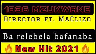 Bad Company 1836 Mzukwane ft. Electric Boys_Ba retelela bafanaba(New 45 Hit 2021) Director