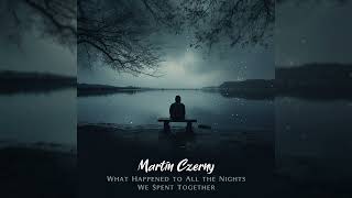 What Happened to All the Nights We Spent Together - Calm & Sad Piano and Cello