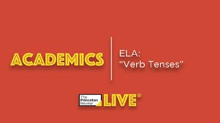 Academics ELA Verb Tenses TPR Live The Princeton Review