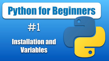 Python Tutorial for Beginners #1 - Installation and Variables