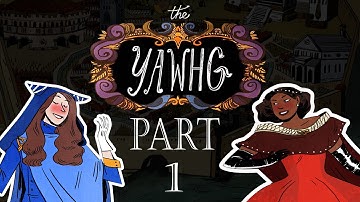 The Yawhg: Part 1