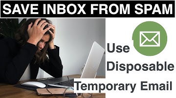 save inbox from spam virus and start using disposable temporary email address