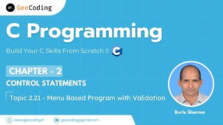 2.21 – Menu Driven Program with Validation | Handling Edge Cases | C Programming – New Series