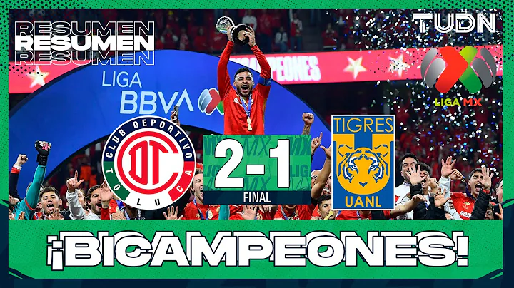HIGHLIGHTS - Toluca 2-1 Tigres | Liga MX - Final Vuelta Apertura 2025 | TUDN
