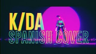 【K/DA - POP/STARS】「Spanish Cover」| League of Legends