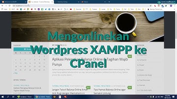 Instal Wordpress #3 Upload versi XAMPP ke Hosting Cpanel