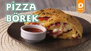 Pizza Börek Tarifi - Onedio Yemek - Börek Tarifleri