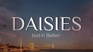 Justin Bieber DAISIES Lyrics