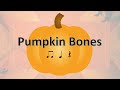 Pumpkin Bones Play Along (Quarter and Eighth Notes)