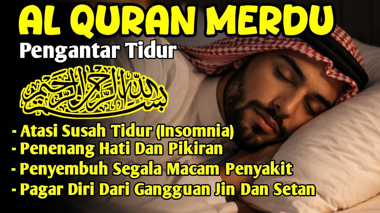 Bacaan Al Quran Pengantar Tidur Surah Ar Rahman Paling Merdu Penenang Hati & Pikiran