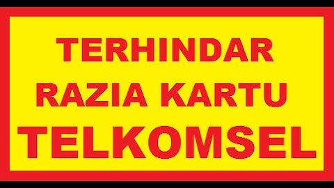 [TIPS] Cara Agar Terhindar Razia Kartu Telkomsel WORK 100% OKTOBER