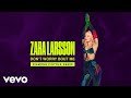 Zara Larsson - Don't Worry Bout Me (Diamond Pistols Remix - Official Audio)