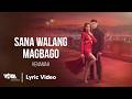 Sana Walang Magbago - Kenaniah | My Husband is a Mafia Boss OST (Official Lyric Video)