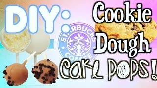 DIY: Starbucks Inspired Cookie Dough Cake Pops!