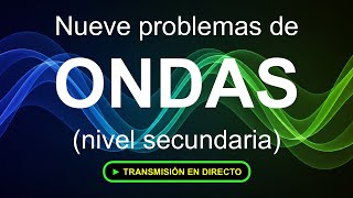 En vivo 🔴 Problemas de ondas #julioprofe