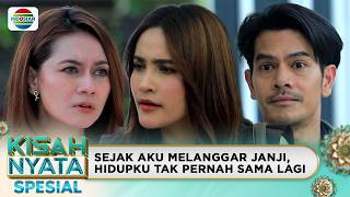 Akibat Melanggar Janji Pernikahan | Kisah Nyata Spesial