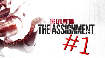 The Assignment DLC Gameplay Walkthrough - The Evil Within - Part 1: Blood on your t*ts