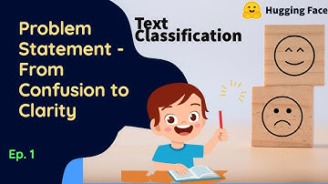 Ep 1 | Unraveling Text Classification: Unleashing the Power of Problem Statement Analysis