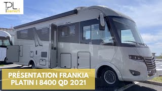 Campingcar de luxe  Frankia PLATIN I8400 QD modèle 2021