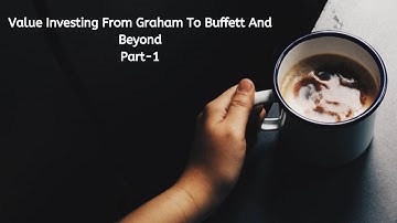Value Investing From Graham To Buffett And Beyond (Part-1)