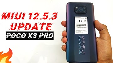 Miui 12.5.3 Update For Poco X3 Pro