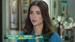 Faaslay Episode 53 Promo | Tonight at 8:00 PM | Ali Ansari - Saboor Ali | Only On Green TV