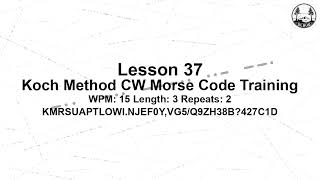 37 D 3 2 15 WPM Koch Method CW Morse Code Training