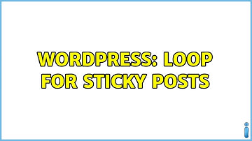 Wordpress: Loop for sticky posts