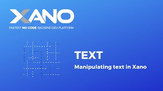 Xano - Text