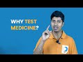 Why does SayaCare test medicines?