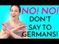 5 Things YOU DON’T SAY to Germans