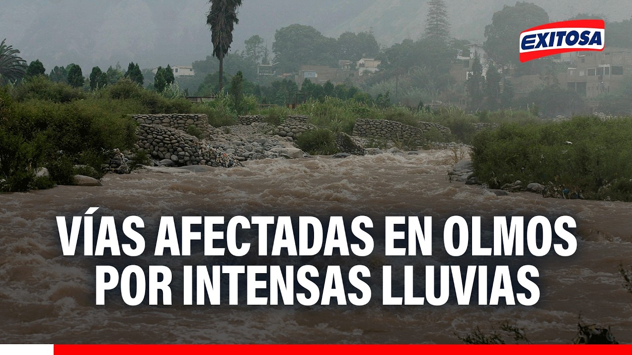 🔴🔵 Vías afectadas en Olmos por intensas lluvias: Alrededor de 200 caseríos afectados