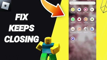 How To Fix Keeps Closing On Roblox App 2024