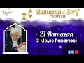 21 RAMAZAN NURSÖZ RİSALE-İ NUR DERSİ (3 Mayıs  2021) [CANLI]