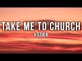 Hozier - Take Me To Church (Lyrics)