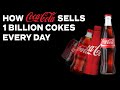 How Coca-Cola Sells 1 Billion Cokes Every Day