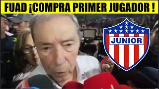 JUNIOR DE BARRANQUILLA FUAD CHAR COMPRA PRIMER JUGADOR ¿INVERSION MILLONARIA ?