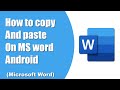 How to copy and paste on MS word android (Microsoft word)