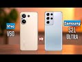 Vivo V60 Vs Samsung S21 Ultra ⚡ New Midrange Vs Old Flagship 💓