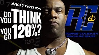 How To Go 120 Everyday | Ronnie Coleman | Cory Mathews | Ronnie Coleman