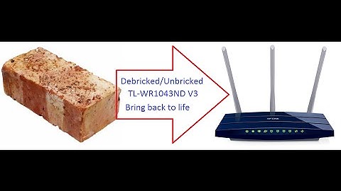 How to unbrick/debrick TP-LINK TL-WR1043NDV3 wifi router without serial console